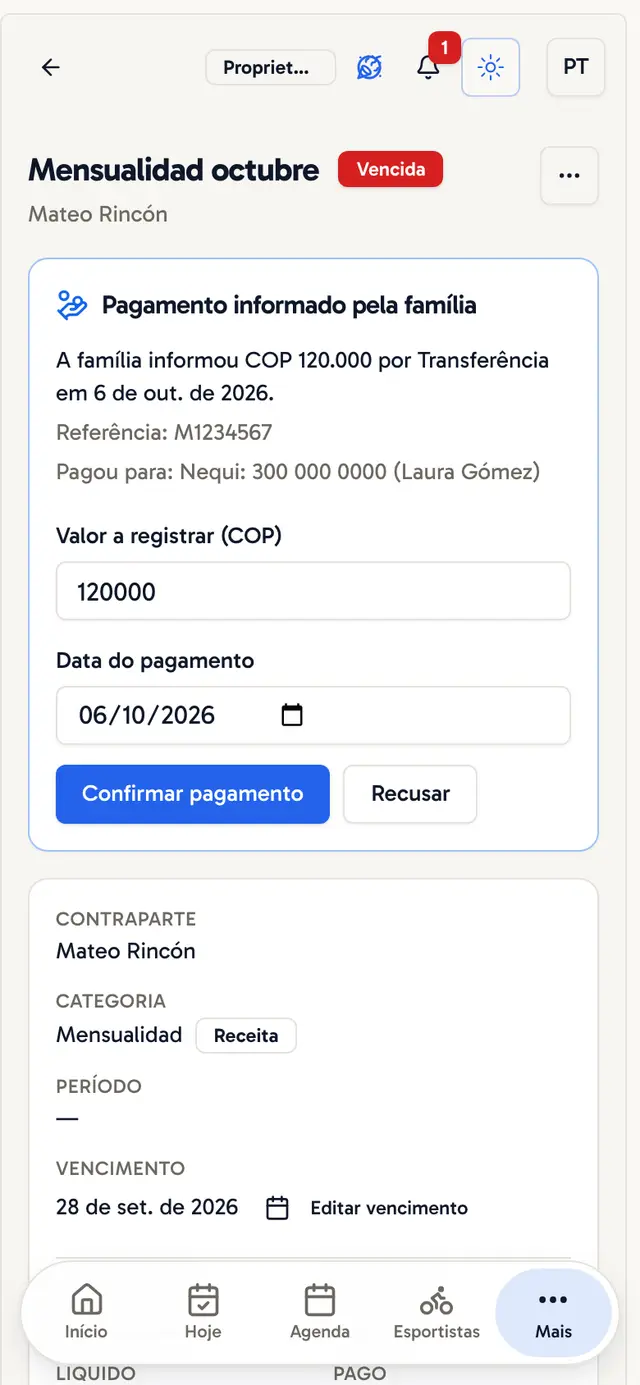 O clube revisa o pagamento informado pela família e o confirma